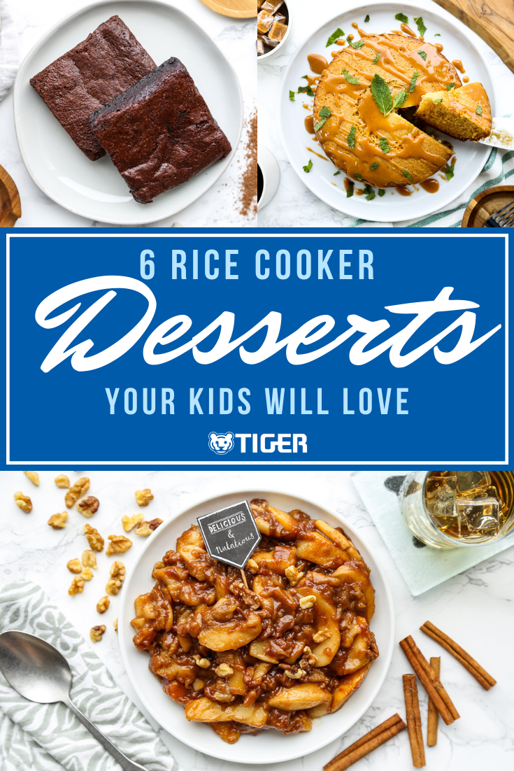 6 Rice Cooker Desserts Your Kids Will Love TIGER CORPORATION U.S.A