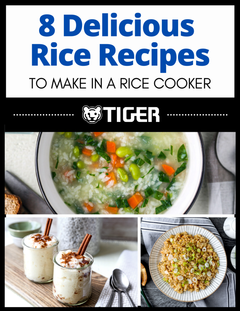 8 Delicious Rice Recipes to Make in a Rice Cooker TIGER CORPORATION U